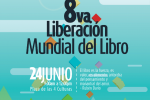 8va. Liberación Mundial del Libro :: 24 de Junio 2014